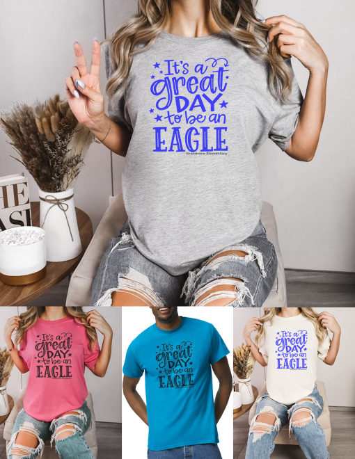 It's A Great Day to be an Eagle T-Shirt