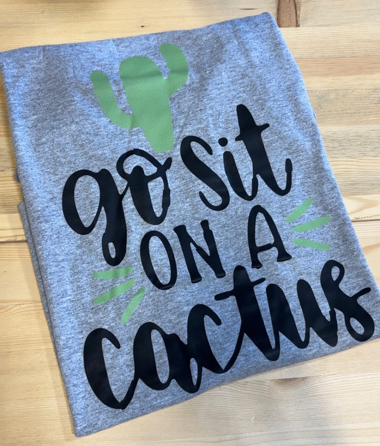 Go Sit on a Cactus Graphic Tee