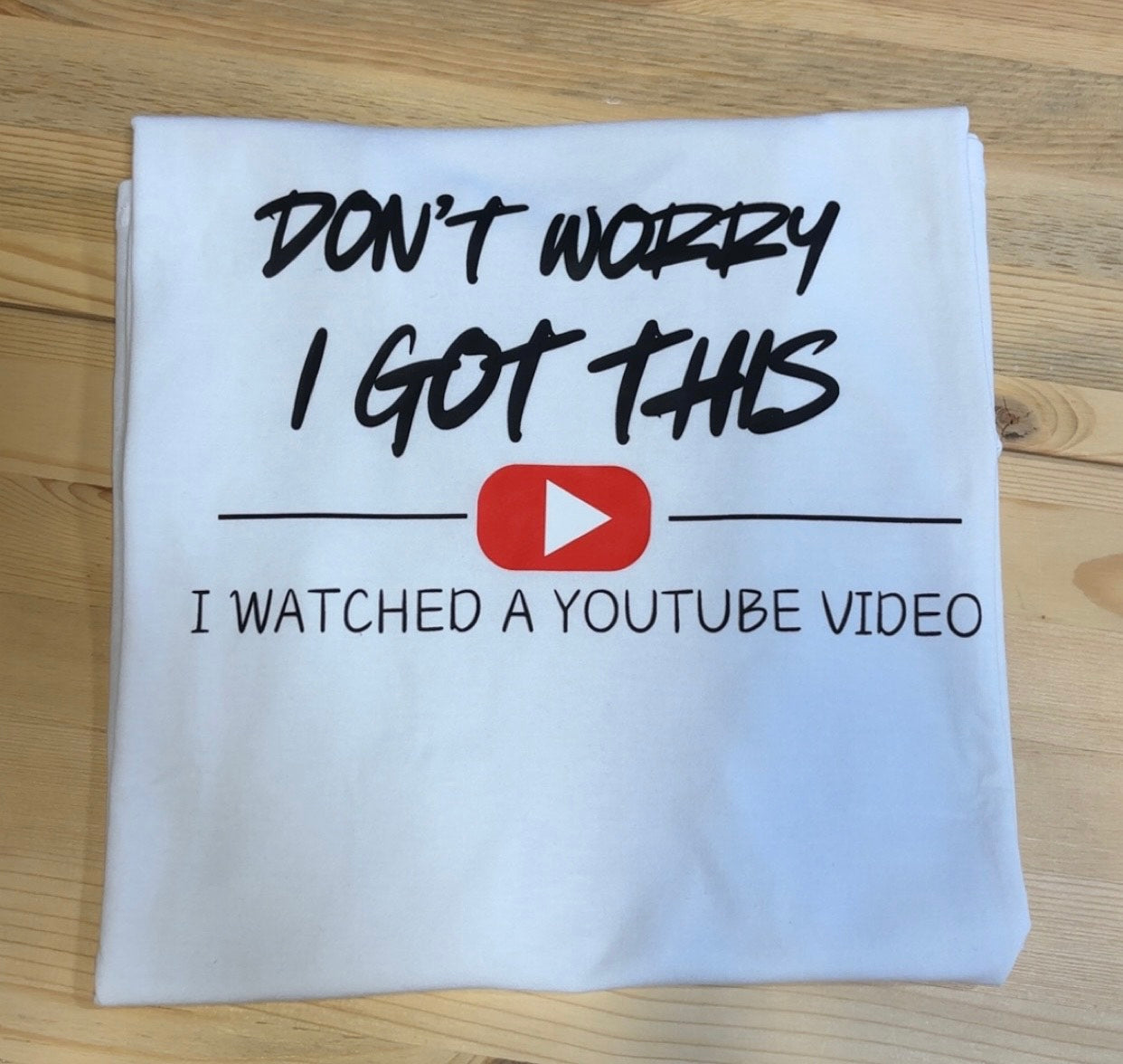I Watched A Youtube Video Graphic Tee