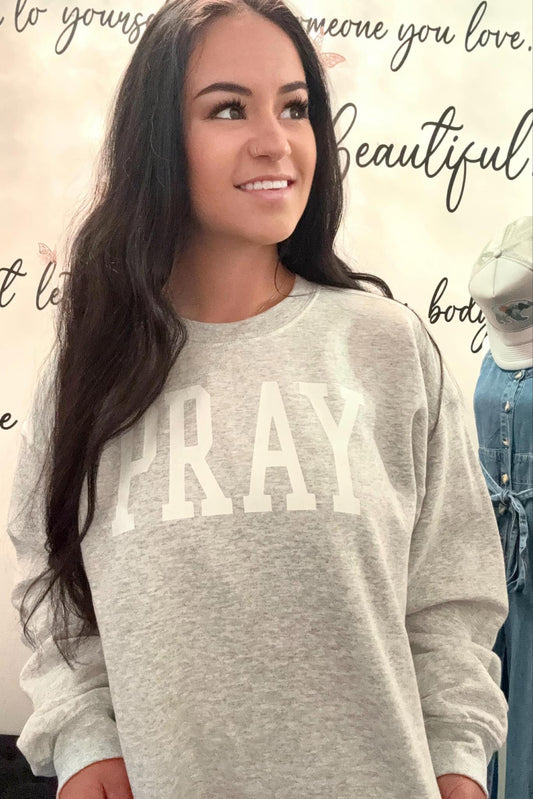 Pray Sweatshirt