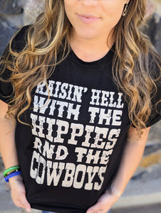 Raise Hell with The Hippies And The Cowboys Graphic Tee