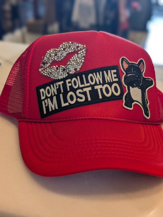 Don't Follow me, I'm lost too Trucker Hat Custom Patches