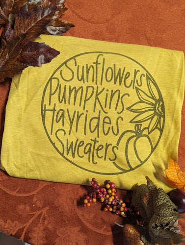 Sunflowers, Pumpkins, Hayrides, Sweaters Tee