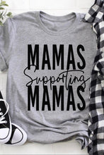 Load image into Gallery viewer, 581. MAMAS Supporting Graphic Print Gray Tee