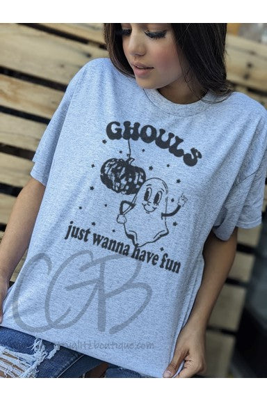 Ghouls just wanna have fun T-Shirt